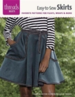 Easy-To-Sew Skirts : Favorite Patterns for Pleats, Wraps & More - Book