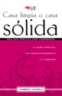 Casa limpia o casa solida : Una guia practica para comprender la guerra espiritual, las fortalezas demoniacas y la liberacion - eBook