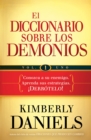 El diccionario sobre los demonios - vol. 1 : Conozca a su enemigo. Aprenda sus estrategias.  !Derrotelo! - eBook