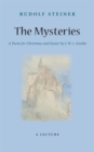 The Mysteries : A Poem for Christmas and Easter by W. J. v. Goethe - Book