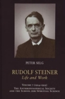 Rudolf Steiner, Life and Work : 1924-1925: The Anthroposophical Society and the School for Spiritual Science - Book