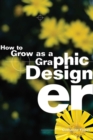 How to Grow as a Graphic Designer - eBook