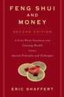 Feng Shui and Money : A Nine-Week Program for Creating Wealth Using Ancient Principles and Techniques (Second Edition) - eBook