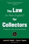 The Law (in Plain English) for Collectors : A Guide for Lovers of Art and Antiques - eBook