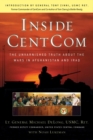 Inside CentCom : The Unvarnished Truth About The Wars In Afghanistan And Iraq - eBook