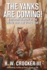 The Yanks Are Coming! : A Military History of the United States in World War I - eBook