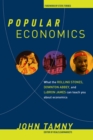 Popular Economics : What the Rolling Stones, Downton Abbey, and LeBron James Can Teach You about Economics - eBook