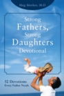 Strong Fathers, Strong Daughters Devotional : 52 Devotions Every Father Needs - eBook
