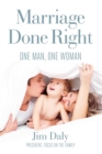 Marriage Done Right : One Man, One Woman - eBook