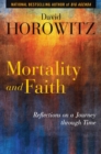 Mortality and Faith : Reflections on a Journey through Time - eBook