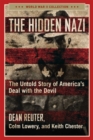 The Hidden Nazi : The Untold Story of America's Deal with the Devil - eBook