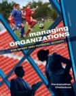 Managing Organizations for Sport and Physical Activity : A Systems Perspective - Book