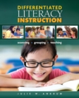 Differentiated Literacy Instruction : Assessing, Grouping, Teaching - Book
