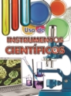 Uso de instrumentos cientificos : Using Scientific Tools - eBook