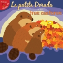 La patita dorada y los tres castores : Goldie Duck and The Three Beavers - eBook