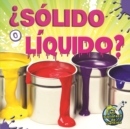 Solido o liquido? : Solid Or Liquid? - eBook
