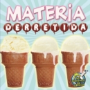 Materia derretida : Melting Matter - eBook