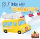 Sledding In Summer? : Phoenetic Sound (/Sl/, /Sm/, /Sn/, /St/) - eBook