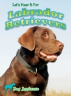 Let's Hear It For Labrador Retrievers - eBook
