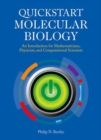 QuickStart Molecular Biology: An Introductory Course for Mathematicians, Physicists, and Engineers - Book