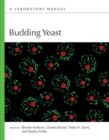 Budding Yeast : A Laboratory Manual - Book