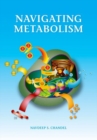 Navigating Metabolism - Book