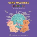 Gene Machines Coloring Book (Enjoy Your Cells Color and Learn Series Book 4) - Book
