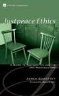 Justpeace Ethics : A Guide to Restorative Justice and Peacebuilding - eBook