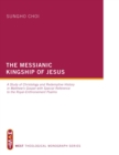 The Messianic Kingship of Jesus : A Study of Christology and Redemptive History in Matthew's Gospel with Special Reference to the "Royal Enthronment" Psalms - eBook