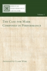The Case for Mark Composed in Performance - eBook
