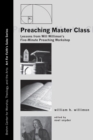 Preaching Master Class : Lessons from Will Willimon's Five-Minute Preaching Workshop - eBook