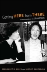Getting Here from There : Conversations on Life and Work - eBook