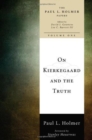 On Kierkegaard and the Truth - eBook
