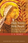 Holy Trinity: Holy People : The Theology of Christian Perfecting - eBook