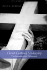 Christ-Centered Leadership : The Incarnational Difference - eBook