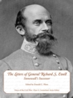 The Letters of General Richard S. Ewell : Stonewall's Successor - eBook