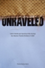 Unraveled : Labor Strife and Carolina Folk during the Marion Textile Strikes of 1929 - Book