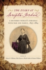 The Diary of Serepta Jordan : A Southern Woman's Struggle with War and Family, 1857-1864 - Book