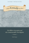 A Mere Kentucky of a Place : The Elkhorn Association and the Commonwealth's First Baptists - Book