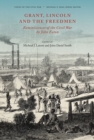 Grant, Lincoln and the Freedmen : Reminiscences of the Civil War by John Eaton - Book