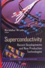 Superconductivity : Recent Developments & New Production Technologies - Book