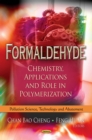 Formaldehyde : Chemistry, Applications and Role In Polymerization - eBook