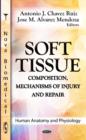 Soft Tissue : Composition, Mechanisms of Injury & Repair - Book