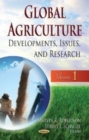 Global Agriculture : Developments, Issues & Research -- Volume 1 - Book