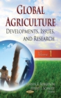 Global Agriculture : Developments, Issues, and Research. Volume 1 - eBook