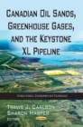 Canadian Oil Sands, Greenhouse Gases & the Keystone XL Pipeline - Book