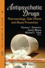 Antipsychotic Drugs : Pharmacology, Side Effects and Abuse Prevention - eBook