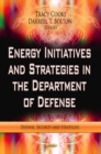 Energy Initiatives and Strategies in the Department of Defense - eBook