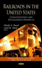 Railroads in the United States : Considerations & Development Prospects - Book