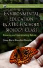 Environmental Education in a High School Biology Class : Knowing & Appreciating Nature - Book